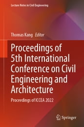 Proceedings of 5th International Conference on Civil Engineering and Architecture