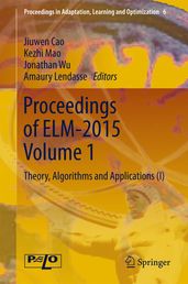 Proceedings of ELM-2015 Volume 1