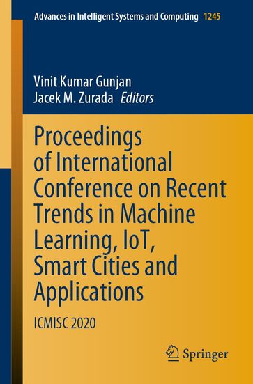 Proceedings of International Conference on Recent Trends in Machine Learning, IoT, Smart Cities and Applications