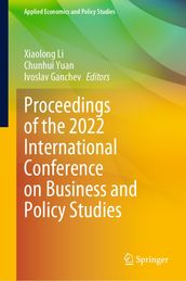 Proceedings of the 2022 International Conference on Business and Policy Studies