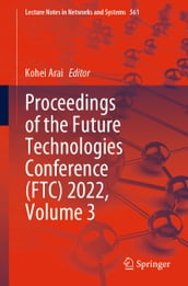 Proceedings of the Future Technologies Conference (FTC) 2022, Volume 3