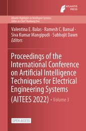 Proceedings of the International Conference on Artificial Intelligence Techniques for Electrical Engineering Systems (AITEES 2022)