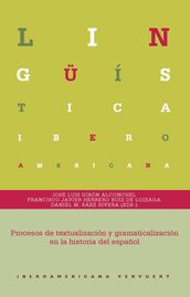 Procesos de textualización y gramaticalización en la historia del español