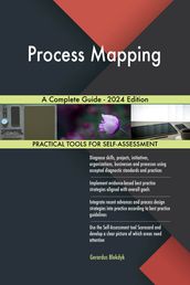 Process Mapping A Complete Guide - 2024 Edition