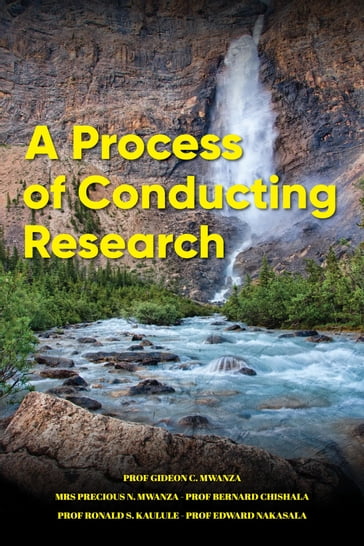 A Process of Conducting Research - Prof Gideon C. Mwanza