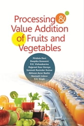 Processing and Value Addition of Fruits and Vegetables