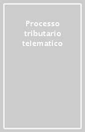 Processo tributario telematico