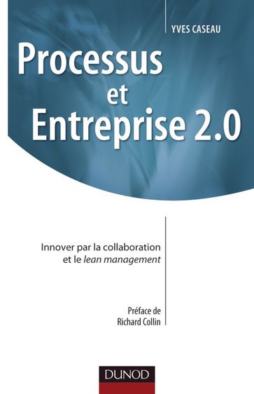 Processus et Entreprise 2.0 - Yves Caseau