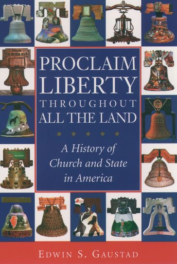 Proclaim Liberty Throughout All the Land - Edwin S. Gaustad