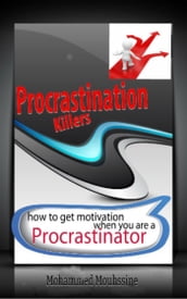 Procrastination Killers