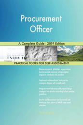 Procurement Officer A Complete Guide - 2019 Edition