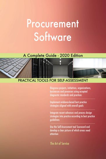 Procurement Software A Complete Guide - 2020 Edition - Gerardus Blokdyk