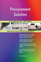 Procurement Solution A Complete Guide - 2019 Edition