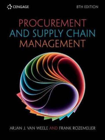 Procurement and Supply Chain Management - Arjan van Weele - Frank Rozemeijer