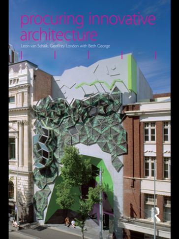 Procuring Innovative Architecture - Leon van Schaik - Geoffrey London