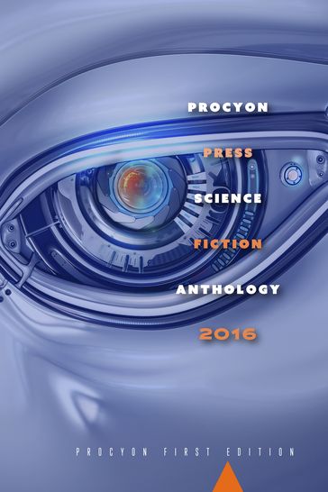 Procyon Press Science Fiction Anthology 2016 - Multiple Authors