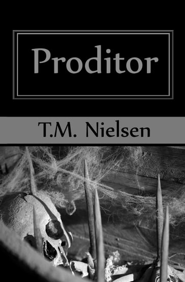 Proditor: Book 5 of the Heku Series - T.M. Nielsen