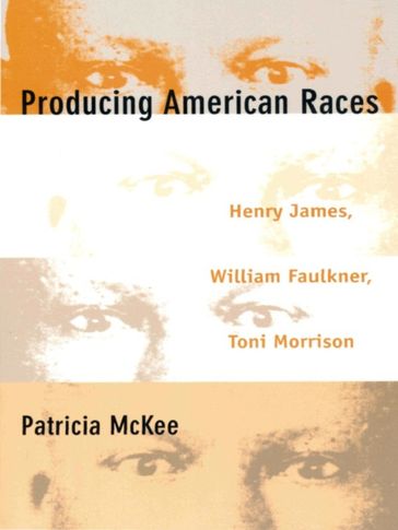 Producing American Races - Patricia McKee