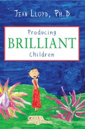 Producing Brilliant Children