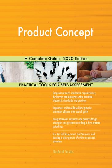 Product Concept A Complete Guide - 2020 Edition - Gerardus Blokdyk