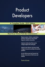 Product Developers A Complete Guide - 2019 Edition