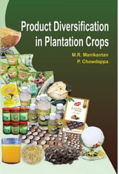 Product Diversification in Plantation Crops