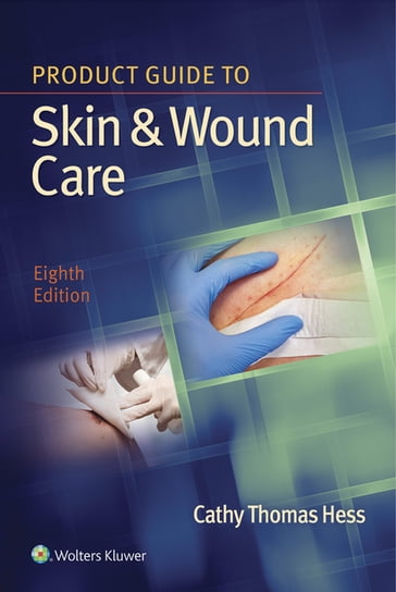 Product Guide to Skin & Wound Care - Cathy Hess