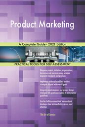 Product Marketing A Complete Guide - 2021 Edition