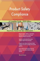 Product Safety Compliance A Complete Guide - 2020 Edition