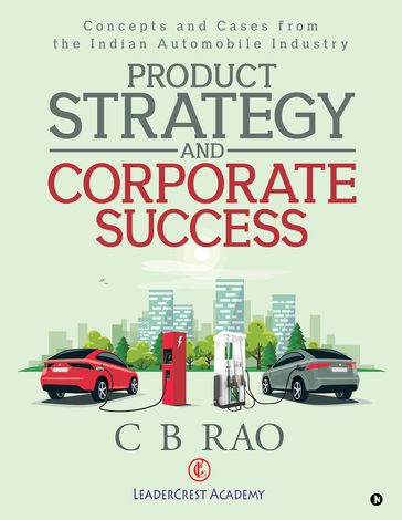 Product Strategy and Corporate Success - C B Rao
