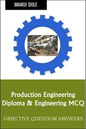 Production Engineering Diploma Engineering MCQ