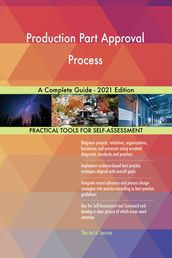 Production Part Approval Process A Complete Guide - 2021 Edition
