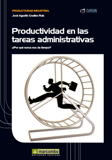 Productividad en las tareas administrativas - José Agustín Cruelles Ruíz