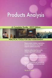 Products Analysis A Complete Guide - 2019 Edition