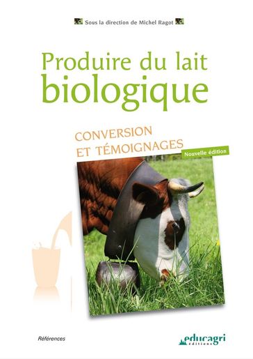 Produire du lait biologique (ePub) - Ragot Michel