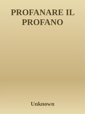 Profanare il profano