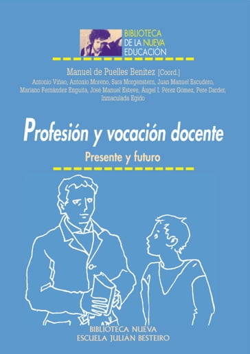 Profesión y vocación docente - Puelles Benítez - Manuel de (coord.)