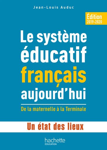 Profession enseignant - Le Système éducatif français aujourd'hui - ePub FXL - Ed. 2019 - Jean-Louis Auduc