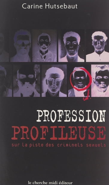 Profession : profileuse - Carine Hutsebaut - Catherine Siguret - Clarisse Cohen