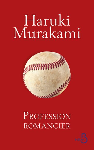 Profession romancier - Haruki Murakami
