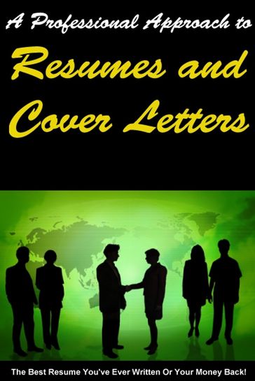 A Professional Approch to Resumes and Cover Letters - Thrive Living Library