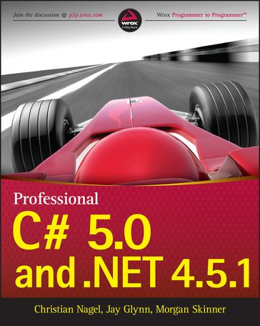 Professional C# 5.0 and .NET 4.5.1 - Christian Nagel - Jay Glynn - Morgan Skinner