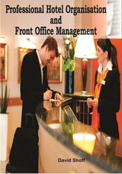 Professional Hotel Organisation And Front Office Management
