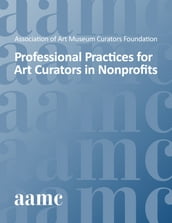 Professional Practices for Art Curators in Nonprofits