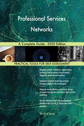 Professional Services Networks A Complete Guide - 2020 Edition