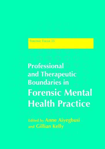 Professional and Therapeutic Boundaries in Forensic Mental Health Practice - Dr Gwen Adshead