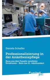 Professionalisierung in der Anästhesiepflege