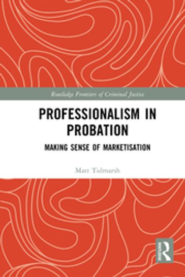 Professionalism in Probation - Matt Tidmarsh