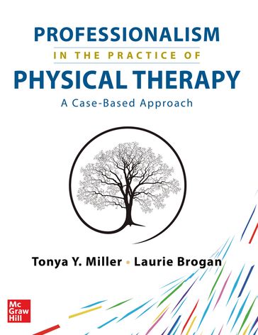 Professionalism in the Practice of Physical Therapy - Tonya Y. Miller