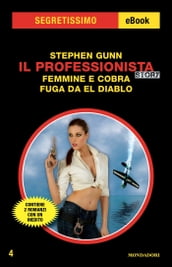 Il Professionista Story: Femmine e cobra - Fuga da El Diablo (Segretissimo)